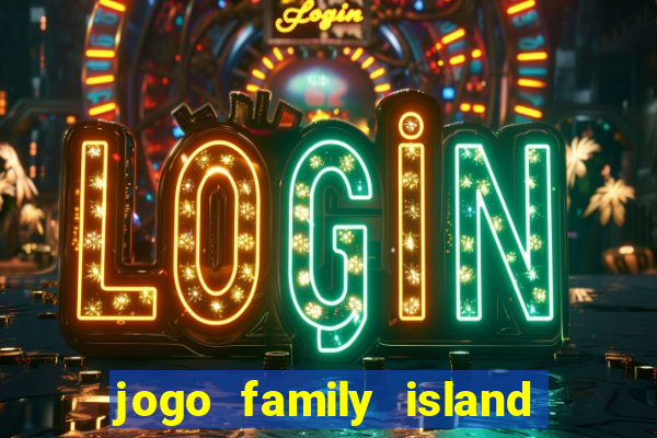 jogo family island energia infinita